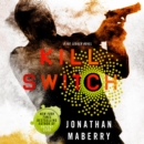 Kill Switch : A Joe Ledger Novel - eAudiobook