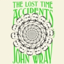 The Lost Time Accidents : A Novel - eAudiobook