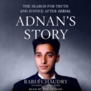 Adnan's Story : The Search for Truth and Justice After Serial - eAudiobook