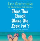 For Your Information: A "Does This Beach Make Me Look Fat" Essay - eAudiobook