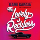 The Lovely Reckless - eAudiobook