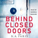 Behind Closed Doors : A Novel - eAudiobook