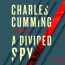 A Divided Spy : A Novel - eAudiobook