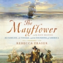The Mayflower : The Families, the Voyage, and the Founding of America - eAudiobook
