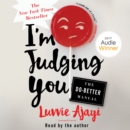 I'm Judging You : The Do-Better Manual - eAudiobook