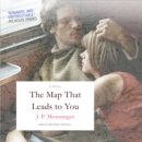 The Map That Leads to You : A Novel - eAudiobook
