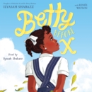Betty Before X - eAudiobook