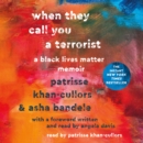 When They Call You a Terrorist : A Black Lives Matter Memoir - eAudiobook