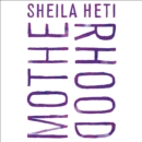 Motherhood : A Novel - eAudiobook