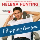 I Flipping Love You - eAudiobook