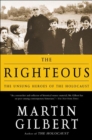 The Righteous : The Unsung Heroes of the Holocaust - eBook