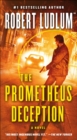 The Prometheus Deception : A Novel - eBook