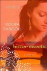 Bitter Sweets : A Novel - eBook