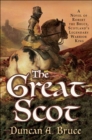 The Great Scot : A Novel of Robert the Bruce, Scotland's Legendary Warrior King - eBook