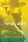 Insatiable : A Novel - eBook