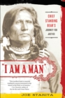 "I Am a Man" : Chief Standing Bear's Journey for Justice - eBook