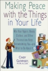 Making Peace with the Things in Your Life : Why Your Papers, Books, Clothes, and Other Possessions Keep Overwhelming You-and What to Do About It - eBook