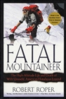 Fatal Mountaineer : The High-Altitude Life and Death of Willi Unsoeld, American Himalayan Legend - eBook