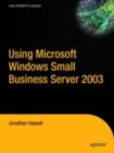 Using Microsoft Windows Small Business Server 2003 - eBook