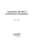 Foundation 3ds Max 8 Architectural Visualization - eBook
