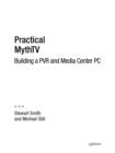 Practical MythTV : Building a PVR and Media Center PC - eBook