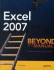 Excel 2007 : Beyond the Manual - eBook