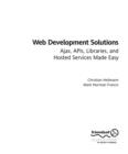 Web Development Solutions : Ajax, APIs, Libraries, and Hosted Services Made Easy - eBook