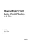 Microsoft SharePoint : Building Office 2007 Solutions in C# 2005 - eBook