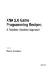 XNA 2.0 Game Programming Recipes : A Problem-Solution Approach - eBook