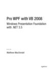Pro WPF with VB 2008 : Windows Presentation Foundation with .NET 3.5 - eBook