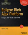 Eclipse Rich Ajax Platform : Bringing Rich Client to the Web - eBook