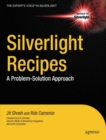 Silverlight Recipes : A Problem-Solution Approach - eBook