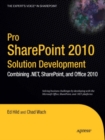 Pro SharePoint 2010 Solution Development : Combining .NET, SharePoint, and Office 2010 - eBook