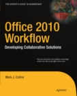 Office 2010 Workflow : Developing Collaborative Solutions - eBook