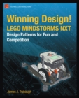 Winning Design! : LEGO MINDSTORMS NXT Design Patterns for Fun and Competition - eBook