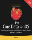 Pro Core Data for iOS : Data Access and Persistence Engine for iPhone, iPad, and iPod touch - eBook