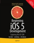 Beginning iOS 5 Development : Exploring the iOS SDK - eBook