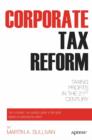 Corporate Tax Reform : Taxing Profits in the 21st Century - eBook