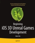 Beginning iOS 3D Unreal Games Development - eBook