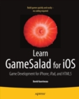 Learn GameSalad for iOS : Game Development for iPhone, iPad, and HTML5 - eBook