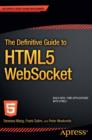 The Definitive Guide to HTML5 WebSocket - eBook