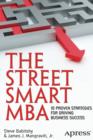 The Street Smart MBA : 10 Proven Strategies for Driving Business Success - eBook