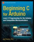 Beginning C for Arduino : Learn C Programming for the Arduino - eBook