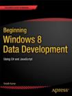 Beginning Windows 8 Data Development : Using C# and JavaScript - eBook