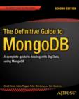 The Definitive Guide to MongoDB : A complete guide to dealing with Big Data using MongoDB - eBook
