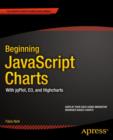 Beginning JavaScript Charts : With jqPlot, d3, and Highcharts - eBook