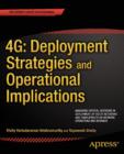 4G: Deployment Strategies and Operational Implications : Managing Critical Decisions in Deployment of 4G/LTE Networks and their Effects on Network Operations and Business - eBook