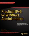 Practical IPv6 for Windows Administrators - eBook