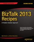 BizTalk 2013 Recipes : A Problem-Solution Approach - eBook