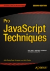 Pro JavaScript Techniques : Second Edition - eBook